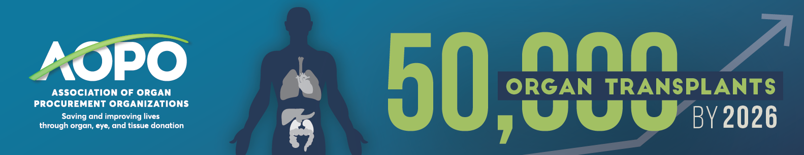 AOPO Announces 50,000 Organ Transplants by 2026 Campaign that Focuses on Improving System and Saving More Lives
