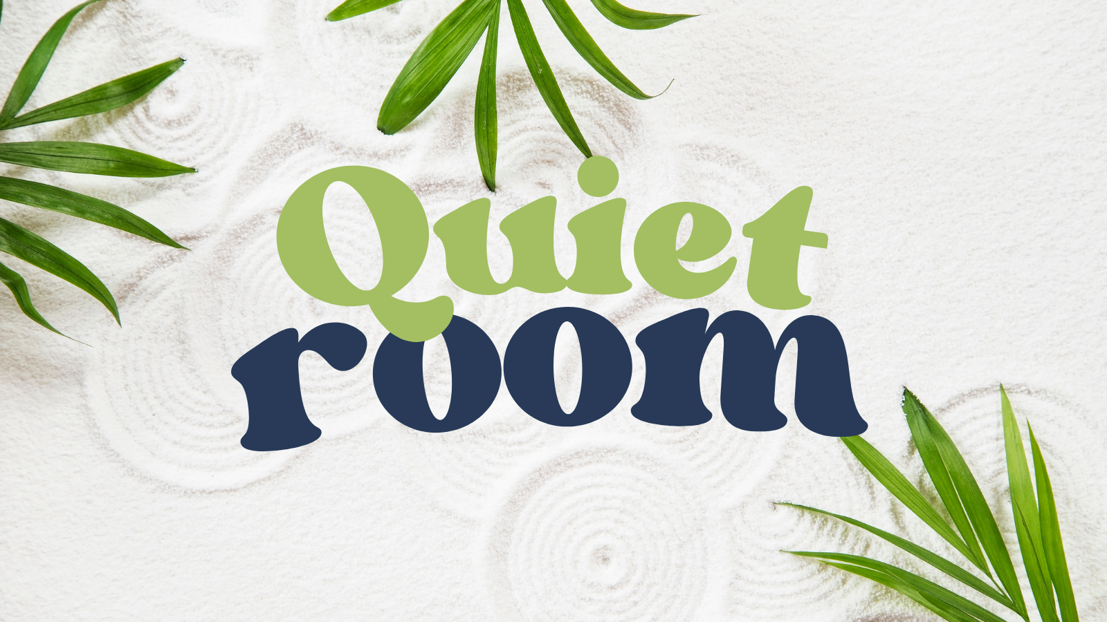 2026 Quiet Room Featured event