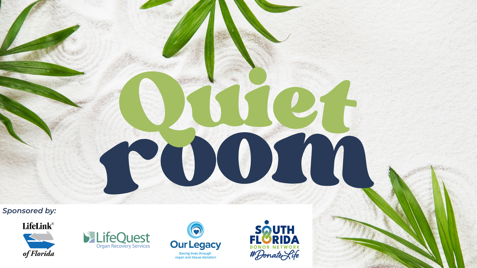 Quiet Room Sponsored